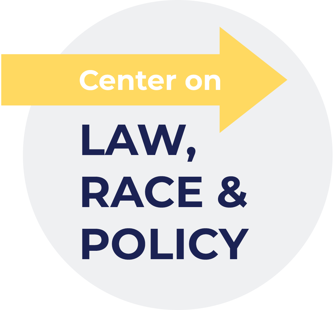 Center on Law, Race & Policy